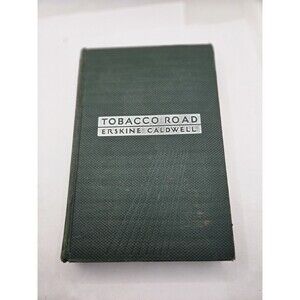 1st ed Tobacco Road by Erskine Caldwell (hardcover, 1932)